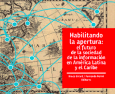  image linking to Habilitando la apertura: el futuro de la sociedad de la información en América Latina y el Caribe 