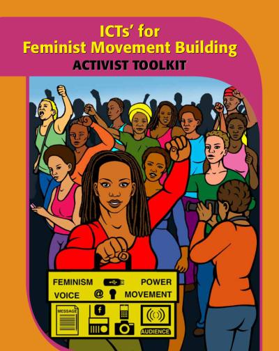 image linking to ICTs for Feminist Movement Building: Activist Toolkit