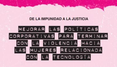 image linking to De la impunidad a la justicia: mejorar las soluciones corporativas para terminar con la violencia hacia las mujeres relacionada con la tecnología - Resumen