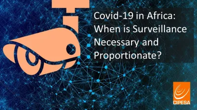  image linking to CIPESA on Covid-19 in Africa: When is surveillance necessary and proportionate? 