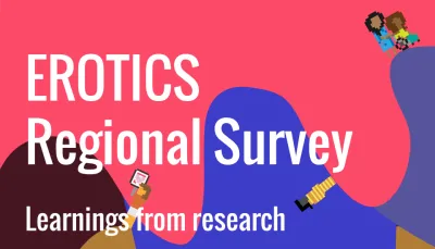  image linking to EROTICS Regional Survey learnings (2): Understanding access and expression, and negotiating differences 