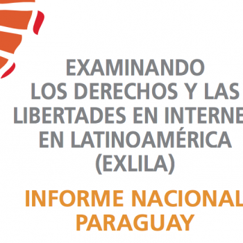 image linking to Examining Internet Freedom in Latin America: Paraguay country report